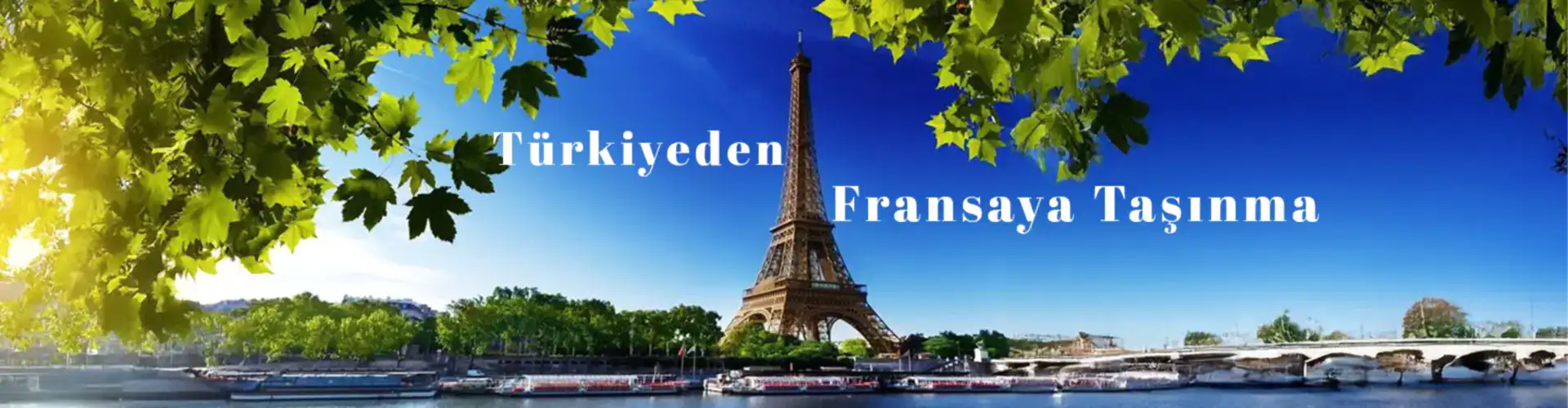 Türkiye’den Fransa’ya taşınma sürecinde uluslararası nakliyat, vize işlemleri ve yaşam maliyetleri hakkında detaylı rehber